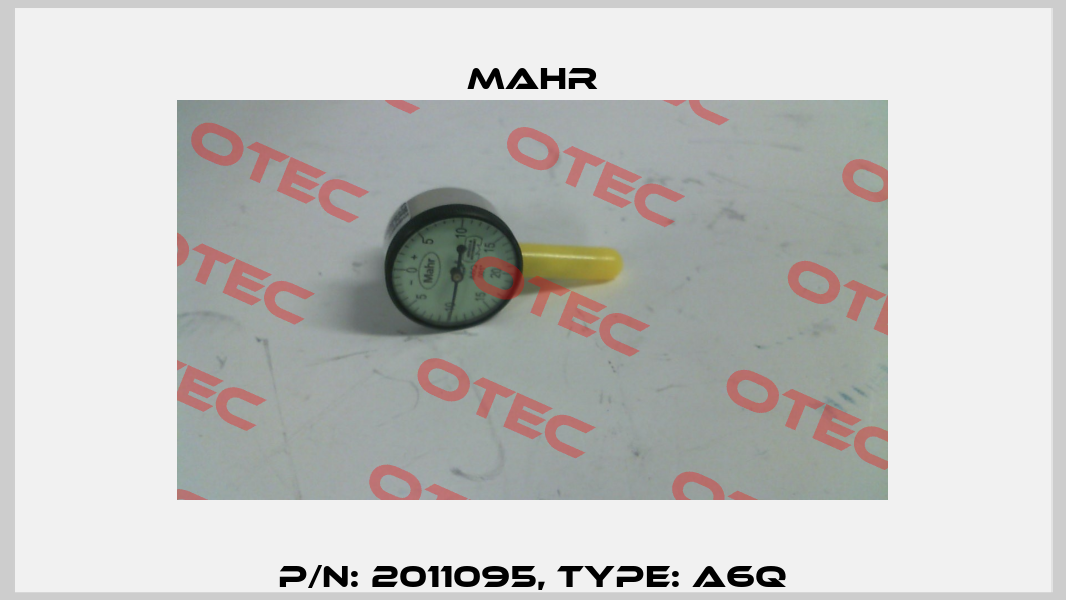 P/N: 2011095, Type: A6Q Mahr